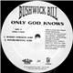 Bushwick Bill - Only God Knows